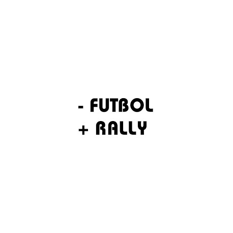 - FUTBOL + RALLY